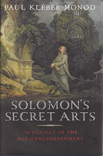 Stock image for Solomon's Secret Arts: The Occult in the Age of Enlightenment for sale by Byrd Books