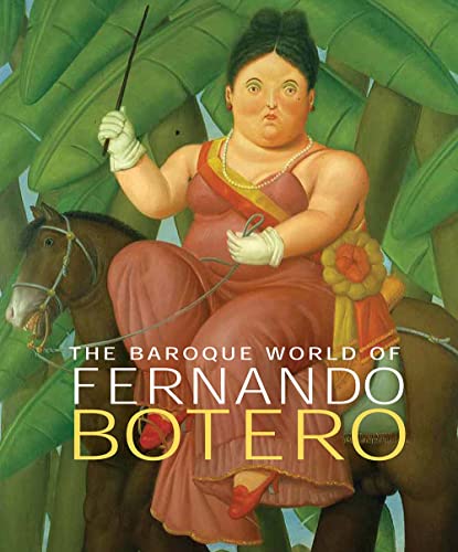 Beispielbild fr The Baroque World of Fernando Botero zum Verkauf von Parrot Books