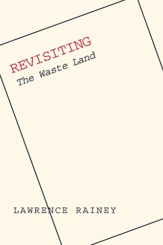 Stock image for Revisiting "The Waste Land" for sale by St Vincent de Paul of Lane County