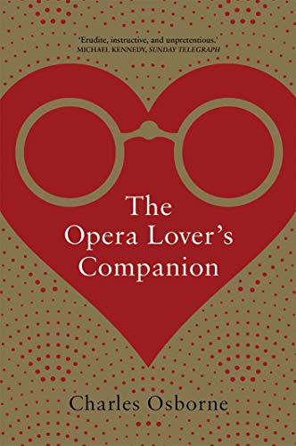 Imagen de archivo de The Opera Lover?s Companion a la venta por Your Online Bookstore