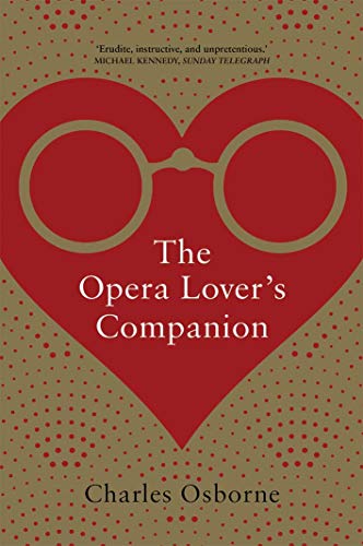 Stock image for The Opera Lover's Companion for sale by ThriftBooks-Dallas