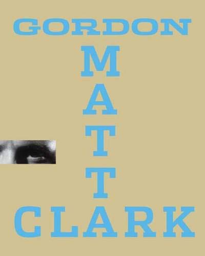 Gordon Matta-Clark: "You Are the Measure" (Whitney Museum of American Art)