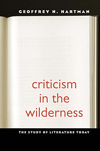 Beispielbild fr Criticism in the Wilderness: The Study of Literature Today, Second Edition zum Verkauf von BooksRun