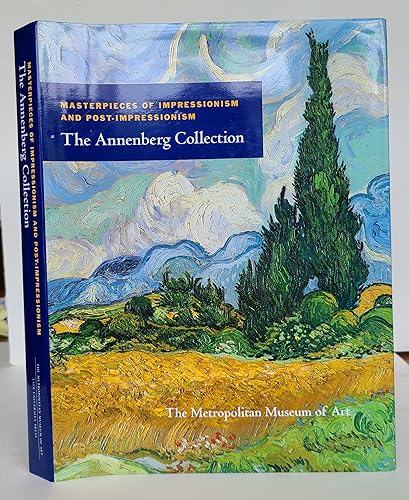 Imagen de archivo de Masterpieces of Impressionism and Post-Impressionism: The Annenberg Collection (Metropolitan Museum of Art) a la venta por Dream Books Co.