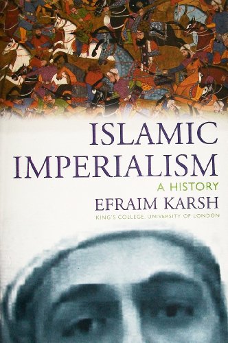 9780300124323: Islamic Imperialism: A History: Special Sale Edition