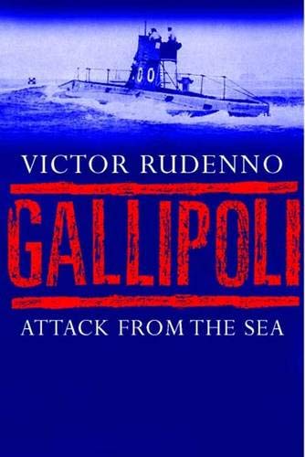 Imagen de archivo de Gallipoli: Attack from the Sea a la venta por Midtown Scholar Bookstore