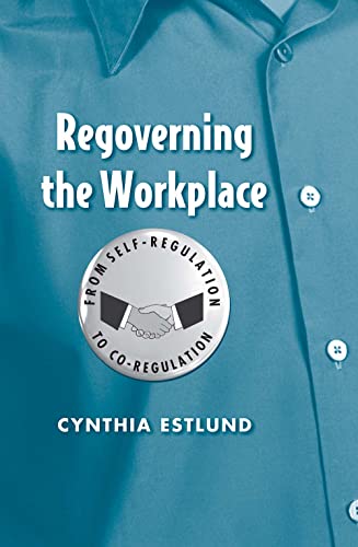 Stock image for Regoverning the Workplace: From Self-Regulation to Co-Regulation for sale by HPB-Red