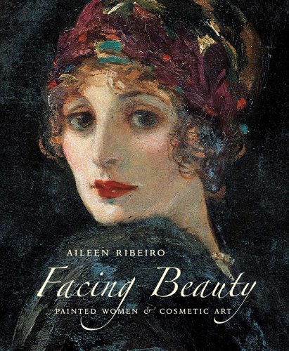 Beispielbild fr Facing Beauty : Painted Women and Cosmetic Art zum Verkauf von Better World Books