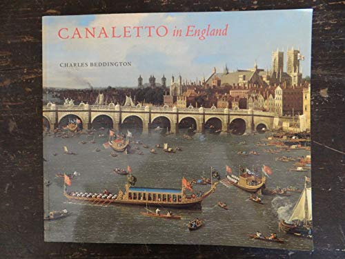 Stock image for Canaletto in England: a Venetian artist abroad, 1746-1755 (Yale Center for British Art) for sale by Better World Books