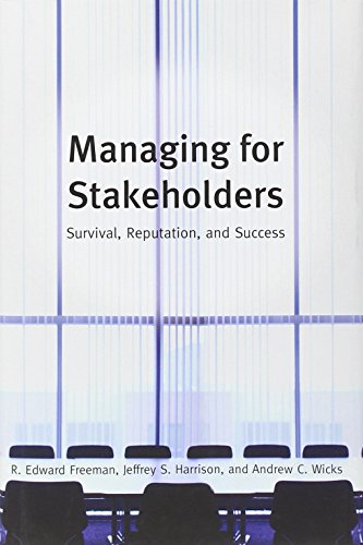 Beispielbild fr Managing for Stakeholders: Survival, Reputation, and Success zum Verkauf von ThriftBooks-Dallas