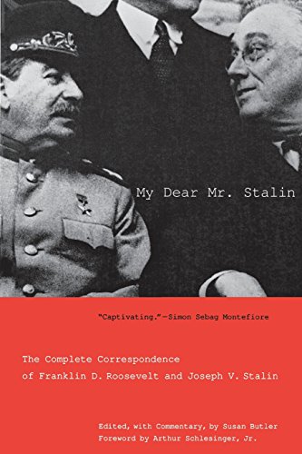 Beispielbild fr My Dear Mr. Stalin: The Complete Correspondence of Franklin D. Roosevelt and Joseph V. Stalin zum Verkauf von SecondSale