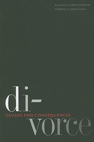 9780300125931: Divorce: Causes and Consequences (Current Perspectives in Psychology)