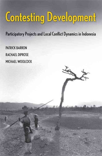 9780300126310: Contesting Development: Participatory Projects and Local Conflict Dynamics in Indonesia