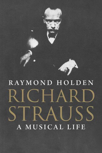 Stock image for Richard Strauss : A Musical Life for sale by Better World Books
