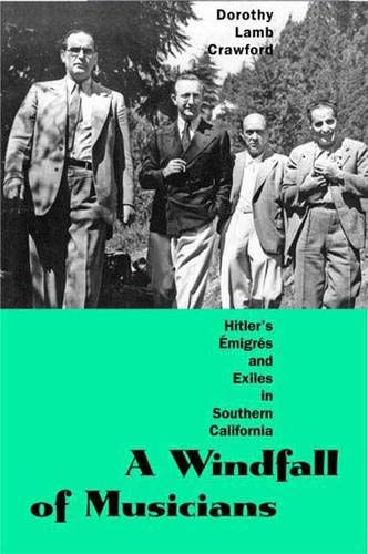 Beispielbild fr A Windfall of Musicians : Hitler's migrs and Exiles in Southern California zum Verkauf von Better World Books