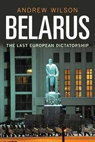 Belarus: The Last European Dictatorship