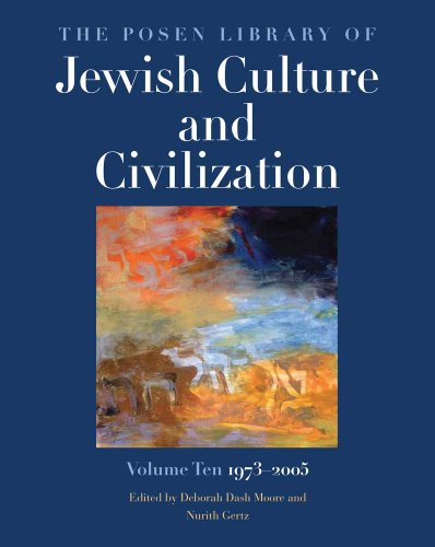 Imagen de archivo de The Posen Library of Jewish Culture and Civilization, Volume 10: 1973-2005 a la venta por Ergodebooks