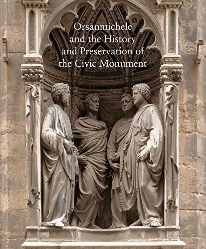 Beispielbild fr Orsanmichele and the History and Preservation of the Civic Monument (Studies in the History of Art Series) zum Verkauf von Powell's Bookstores Chicago, ABAA