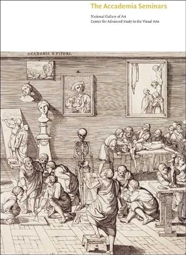 Beispielbild fr The Accademia Seminars: The Accademia di San Luca in Rome, c. 1590-1635 (Seminar Papers) zum Verkauf von Your Online Bookstore