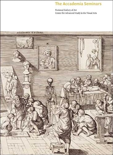 Imagen de archivo de The Accademia Seminars: The Accademia di San Luca in Rome, c. 1590-1635 (Seminar Papers) a la venta por HPB Inc.