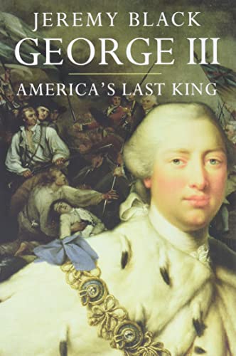 

George III: Americaâs Last King (The English Monarchs Series)