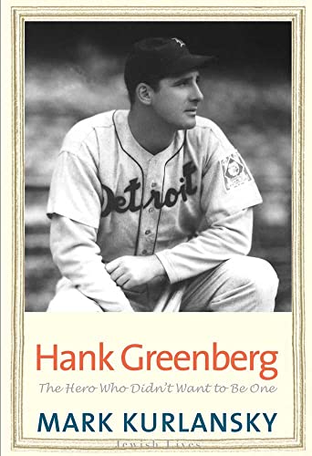 Stock image for Hank Greenberg: The Hero Who Didn't Want To Be One (Jewish Lives) for sale by ZBK Books