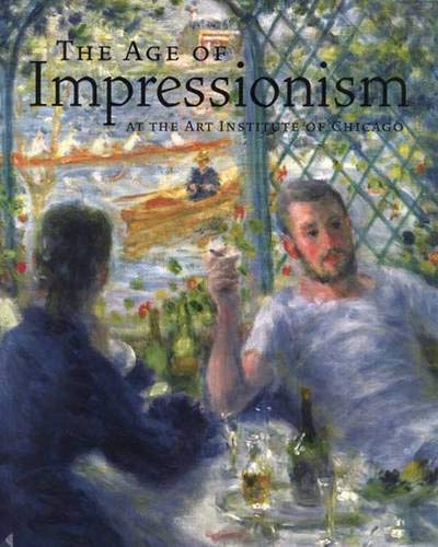 Beispielbild fr The Age of Impressionism at the Art Institute of Chicago zum Verkauf von Better World Books