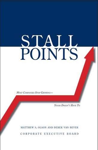 Stock image for Stall Points: Most Companies Stop Growing--Yours Doesn't Have To for sale by SecondSale