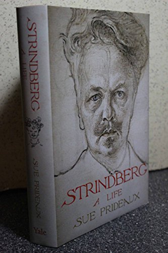 Strindberg – A Life - Prideaux, Sue