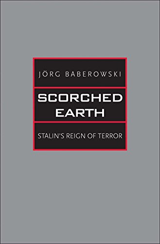 Beispielbild fr Scorched Earth: Stalin's Reign of Terror (Yale-Hoover Series on Authoritarian Regimes) zum Verkauf von GF Books, Inc.