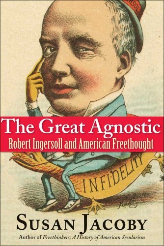 Beispielbild fr The Great Agnostic : Robert Ingersoll and American Freethought zum Verkauf von Better World Books