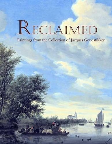 Beispielbild fr Reclaimed: Paintings from the Collection of Jacques Goudstikker zum Verkauf von ThriftBooks-Atlanta