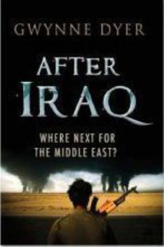 Imagen de archivo de After Iraq: Where Next for the Middle East? a la venta por AwesomeBooks