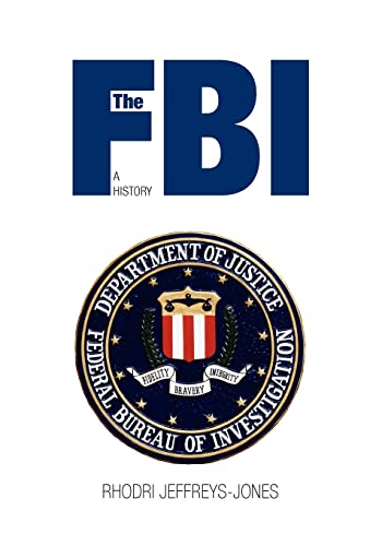 Stock image for The FBI: A History for sale by Chiron Media