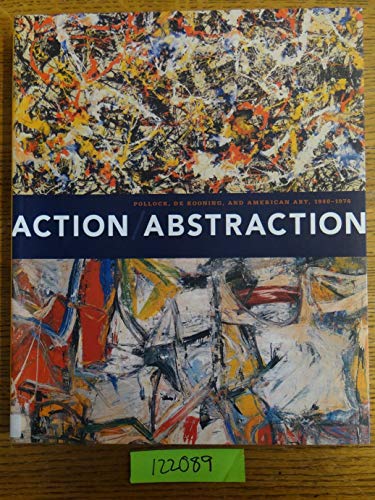 Beispielbild fr Action/Abstraction: Pollock, de Kooning, and American Art, 1940-1976 zum Verkauf von SecondSale