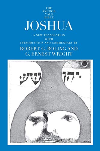 Joshua (The Anchor Yale Bible Commentaries) (9780300139440) by Boling, Robert G.