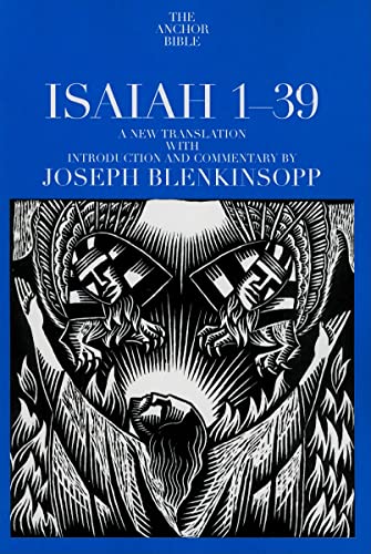 Isaiah 1-39 (Anchor Yale Bible Commentaries) - Blenkinsopp, J