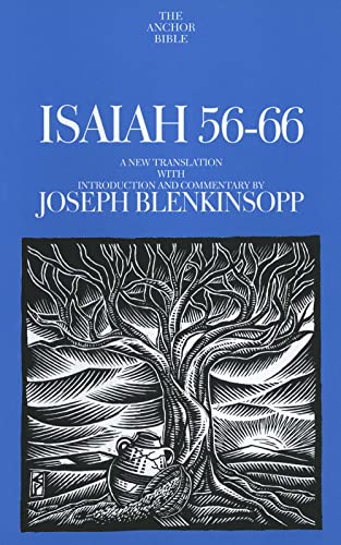 Isaiah 56-66 (The Anchor Yale Bible Commentaries) (9780300139624) by Blenkinsopp, Joseph