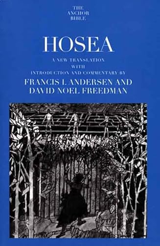 Hosea (The Anchor Yale Bible Commentaries) - Andersen, Francis I.; Freedman, David Noel