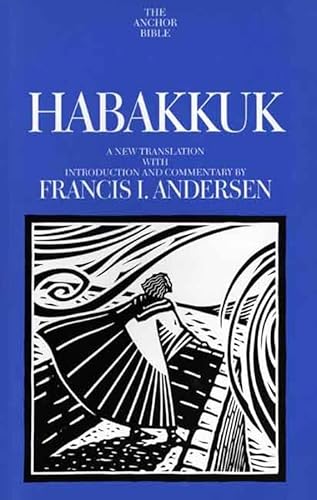 Habakkuk (The Anchor Yale Bible Commentaries) (9780300139730) by Andersen, Francis I.