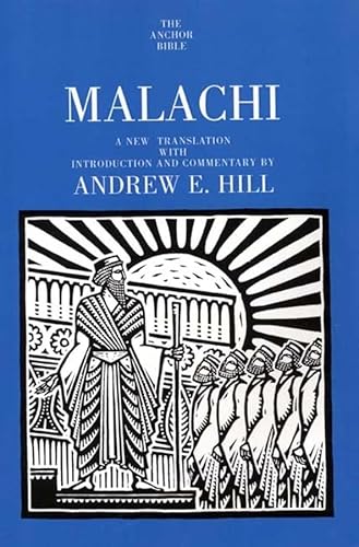 Malachi (The Anchor Yale Bible Commentaries) (9780300139778) by Hill, Andrew E.