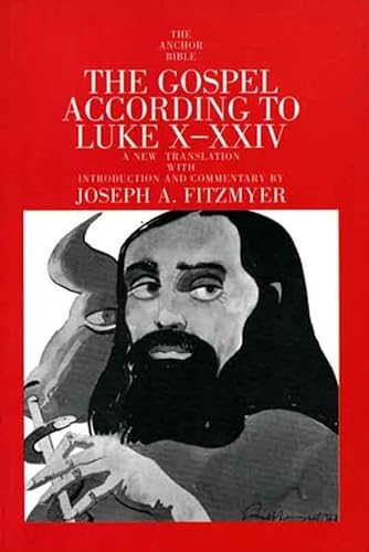9780300139815: The Gospel According to Luke X-XXIV: 28A (The Anchor Yale Bible Commentaries)