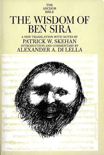 The Wisdom of Ben Sira (The Anchor Yale Bible Commentaries) (9780300139945) by Skehan, Patrick W.
