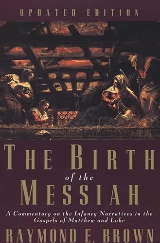 Beispielbild fr The Birth of the Messiah: A Commentary on the Infancy Narratives in the Gospels of Matthew and Luke (The Anchor Yale Bible Reference Library) zum Verkauf von SecondSale