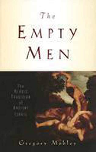 Imagen de archivo de The Empty Men: The Heroic Tradition of Ancient Israel (The Anchor Yale Bible Reference Library) a la venta por Powell's Bookstores Chicago, ABAA