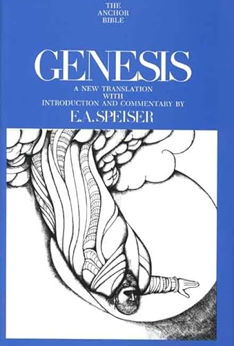 Genesis (The Anchor Yale Bible Commentaries) (9780300140255) by Speiser, E. A.