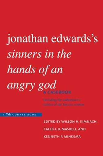 9780300140385: Jonathan Edwards's "Sinners in the Hands of an Angry God": A Casebook