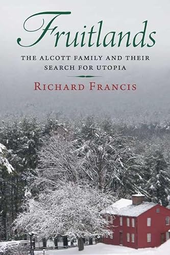 9780300140415: Fruitlands: The Alcott Family and Their Search for Utopia