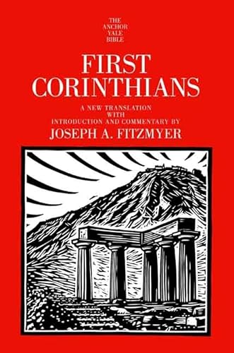 First Corinthians (The Anchor Yale Bible Commentaries) (9780300140446) by Fitzmyer, Joseph A.