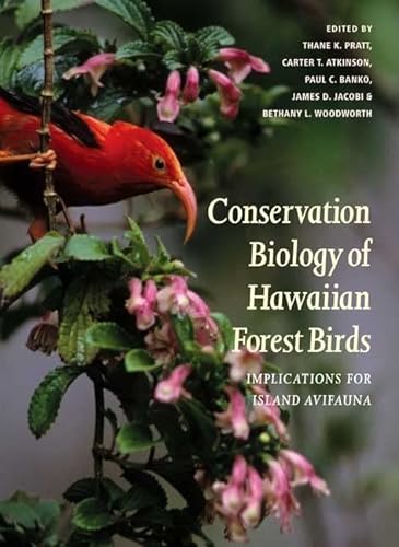 Stock image for Conservation Biology of Hawaiian Forest Birds: Implications for Island Avifauna for sale by Powell's Bookstores Chicago, ABAA